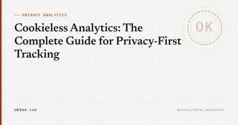 Cookieless Analytics: The Complete Guide for Privacy-First Tracking (2026)