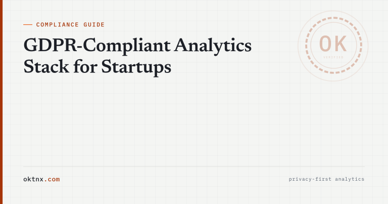 GDPR-Compliant Analytics Stack for Startups