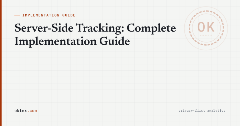 Server-Side Tracking: Complete Implementation Guide